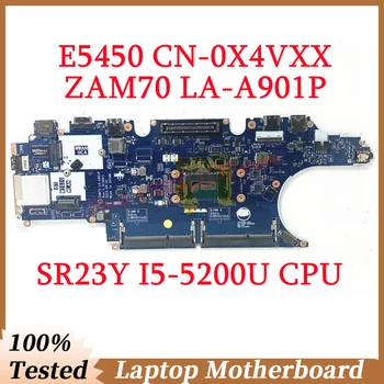 עבור Dell E5450 CN-0X4VXX 0X4VXX X4VXX עם SR23Y I5-5200U CPU Mainboard ZAM70 לה-A901P מחשב נייד לוח אם 100% נבדקו באופן מלא טוב