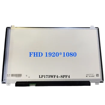 עבור MSI GT72 GT73 מחשב נייד לוח התצוגה LP173WF4-SPF4 NV173FHM-N42 LTN173HL02 IPS EDP 30 סיכות מחשב נייד מסך LCD