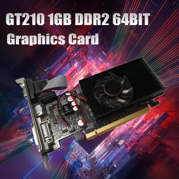 GT210 1GB DDR2 64Bit כרטיס מסך PCIE 2.0 GPU HDMI תואם-DVI VGA שולחן העבודה של כרטיס המסך
