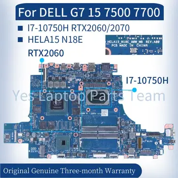 עבור DELL G7 15 7500 7700 נייד Mainboard HELA15 N18E 80W TTHVM 0TTHVM CN-0TTHVM I7-10750H RTX2060/2070 6GB מחברת האם