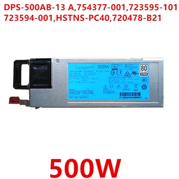 מקורי חדש ספק כח עבור HP DL360 DL380 G9 500W ספק כוח DPS-500AB-13 754377-001 723595-101 HSTNS-PD40 720478-B21 HSTNS-PC40