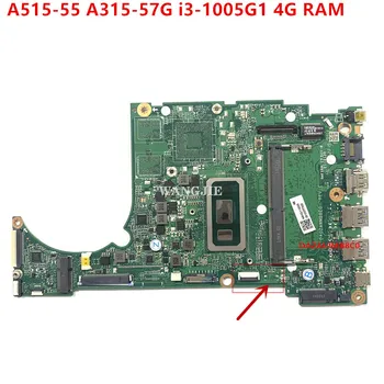 DAZAUIMB8C0 עבור Acer Aspire A515-55 A315-57G מחשב נייד לוח אם NBHSP11001 מעבד: I3-1005G1 SRGKF RAM:4GB DDR4